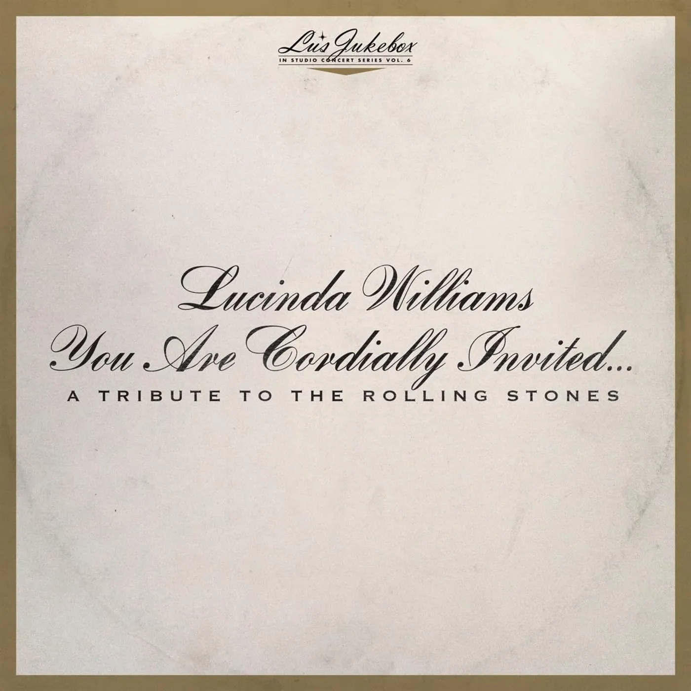 Lucinda Williams Lu's Jukebox Vol. 6: You Are Cordially Invited Vinyl Record