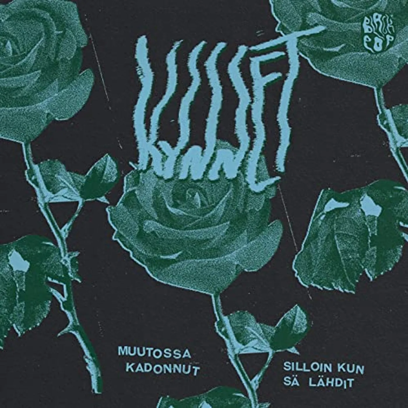 Kynnet Silloin Kun Sa Lahdit / Muutossa Kadonnu Vinyl Record