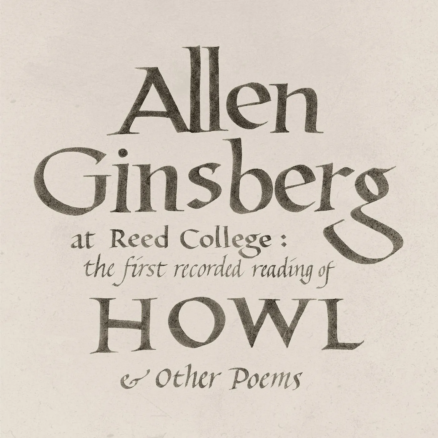 Allen Ginsberg At Reed College: The First Recorded Reading of Howl & Other Poems Vinyl Record