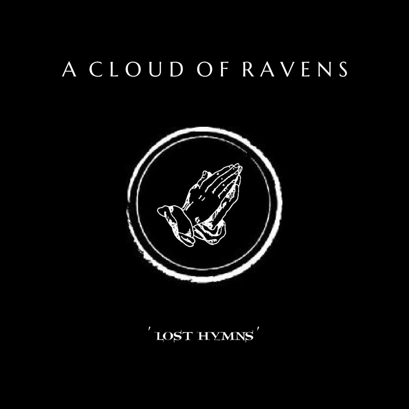 A Cloud of Ravens Lost Hymns Vinyl Record