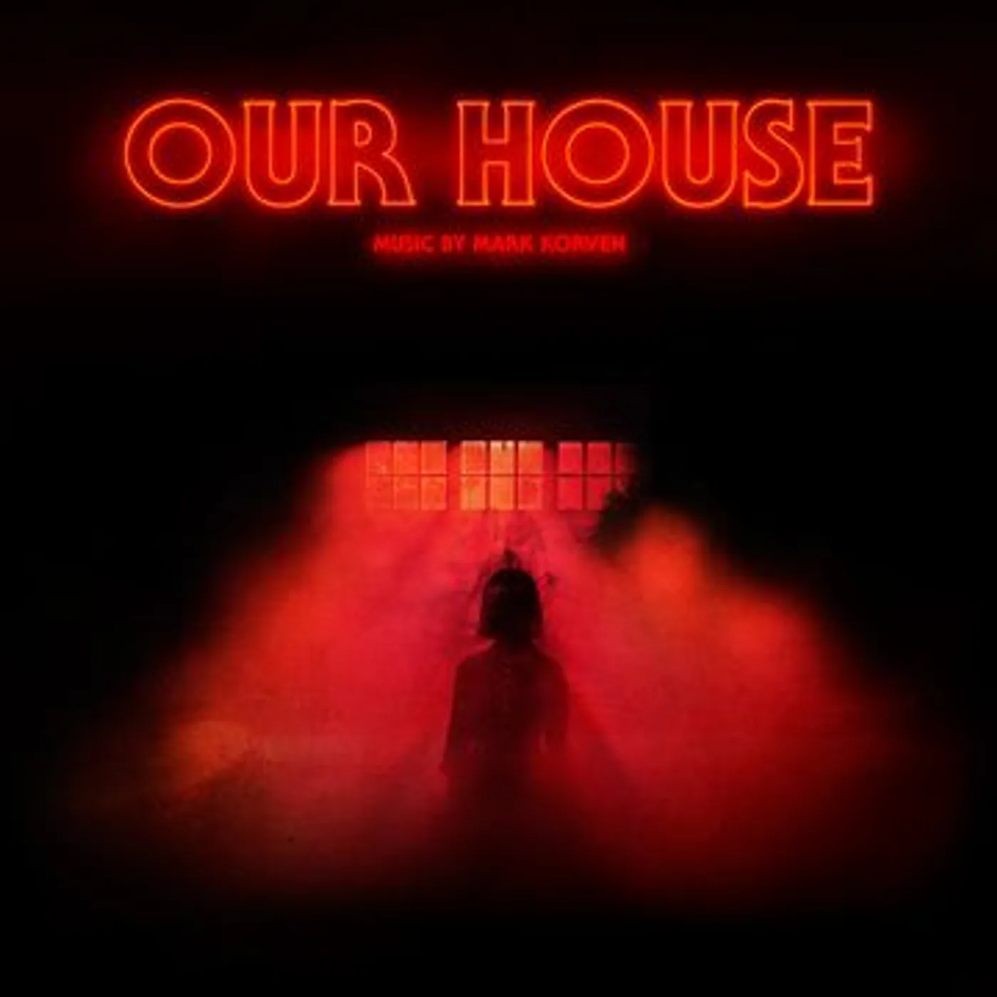 Mark Korven OUR HOUSE (OMPS) Vinyl Record