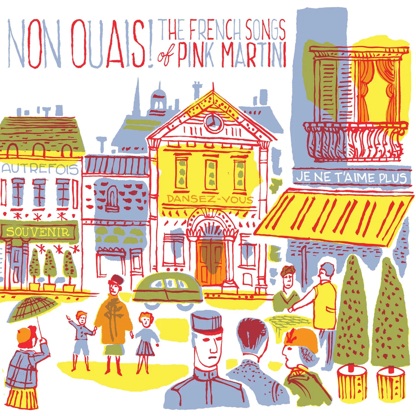 Pink Martini Non Ouais! The French Songs Of Pink Mart Vinyl Record