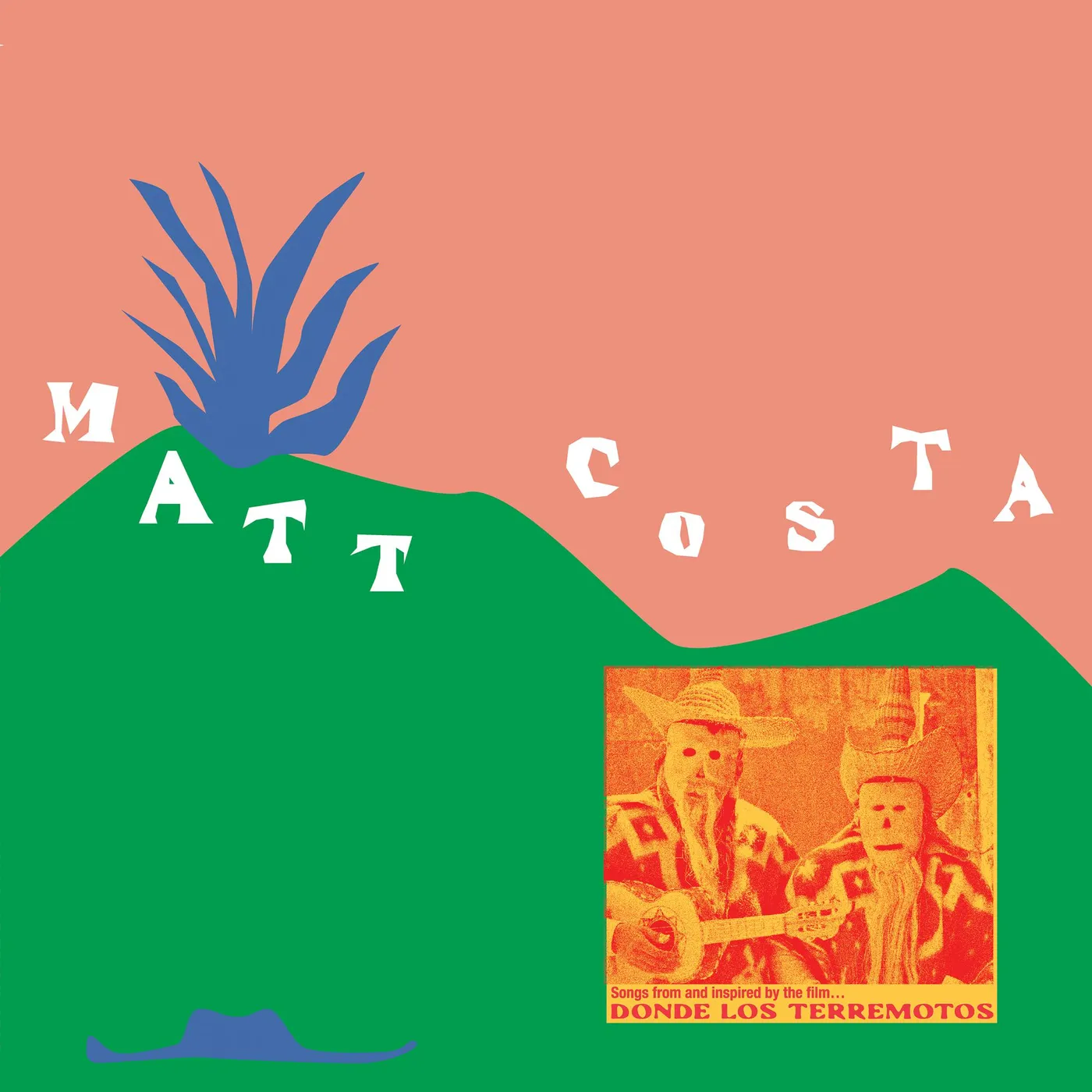 Matt Costa DONDE LOS TERREMOTOS: SONGS FROM AND INSPIRED BY Vinyl Record
