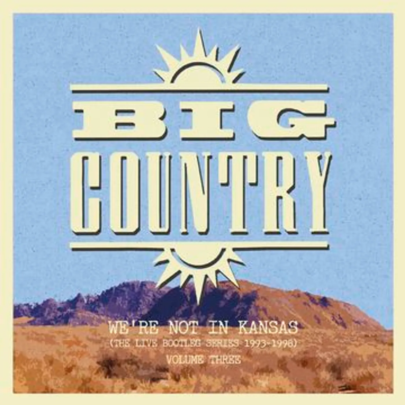 Big Country WE'RE NOT IN KANSAS VOL 3 Vinyl Record