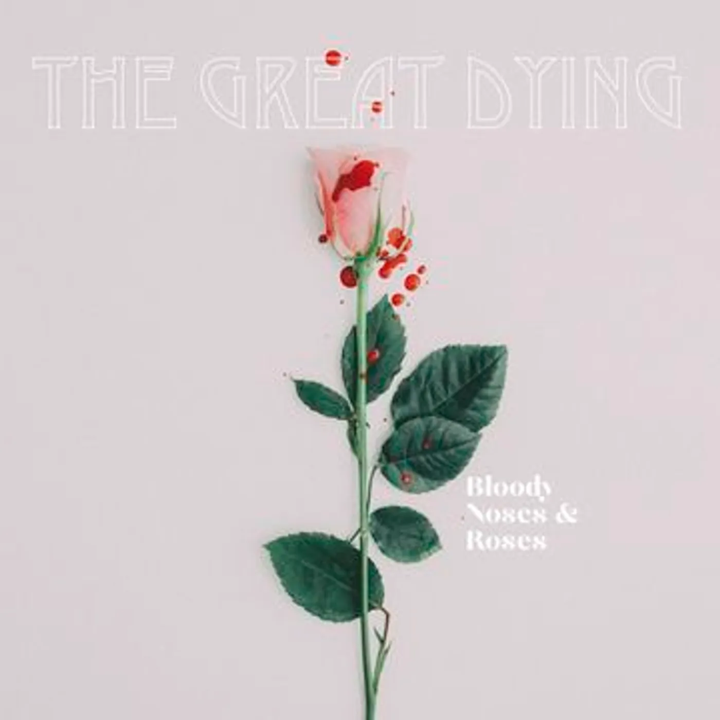 The Great Dying Bloody Noses & Roses Vinyl Record