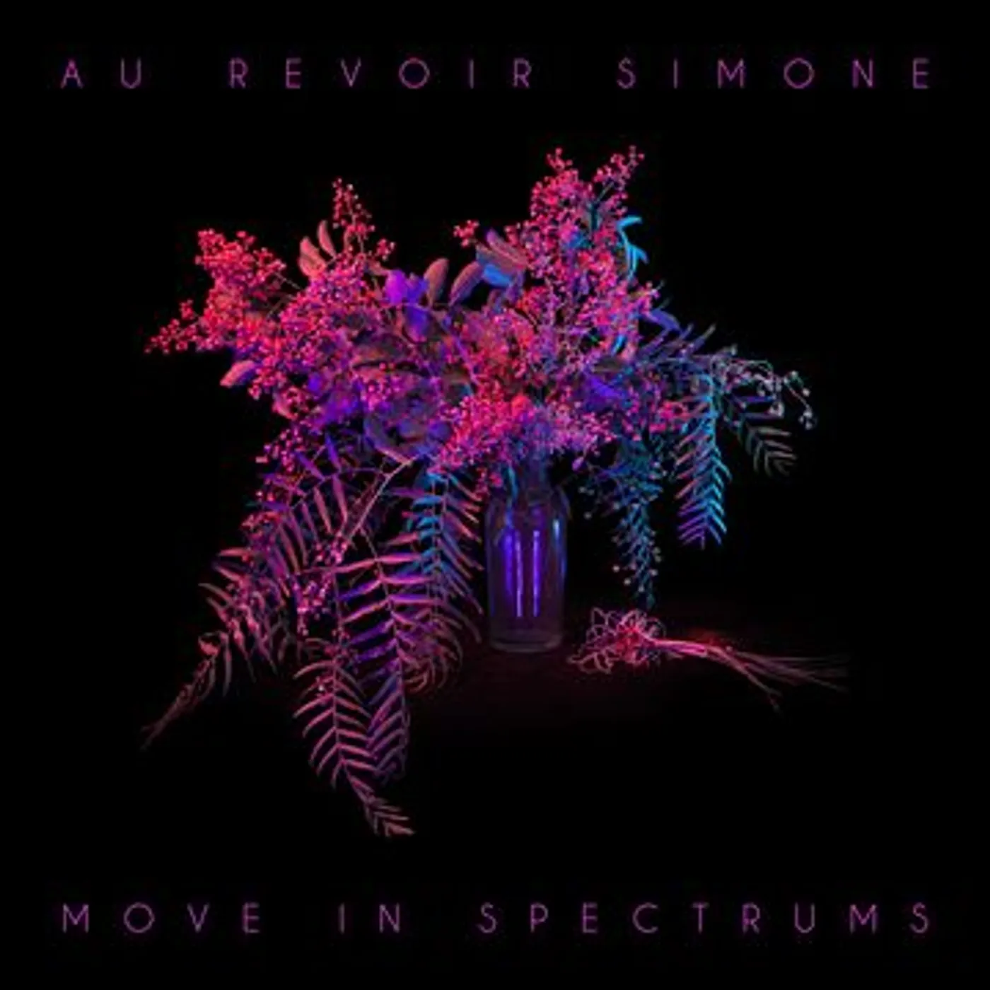 Au Revoir Simone Move in spectrums Vinyl Record