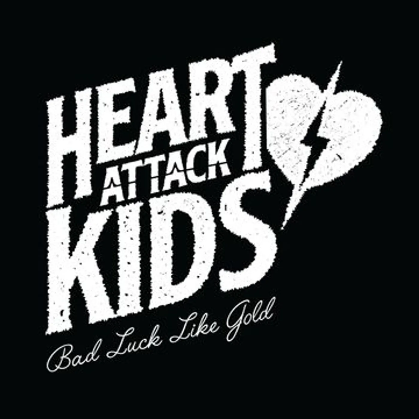 Heart Attack Kids Bad Luck Like Gold Vinyl Record