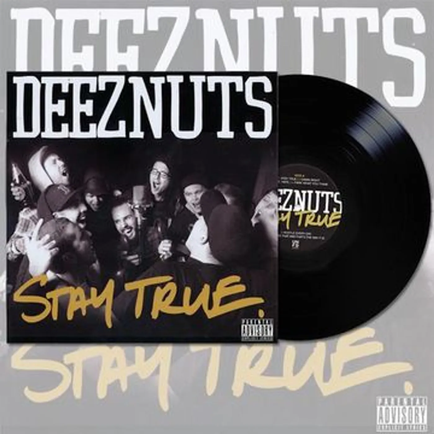 Deez Nuts Stay true Vinyl Record