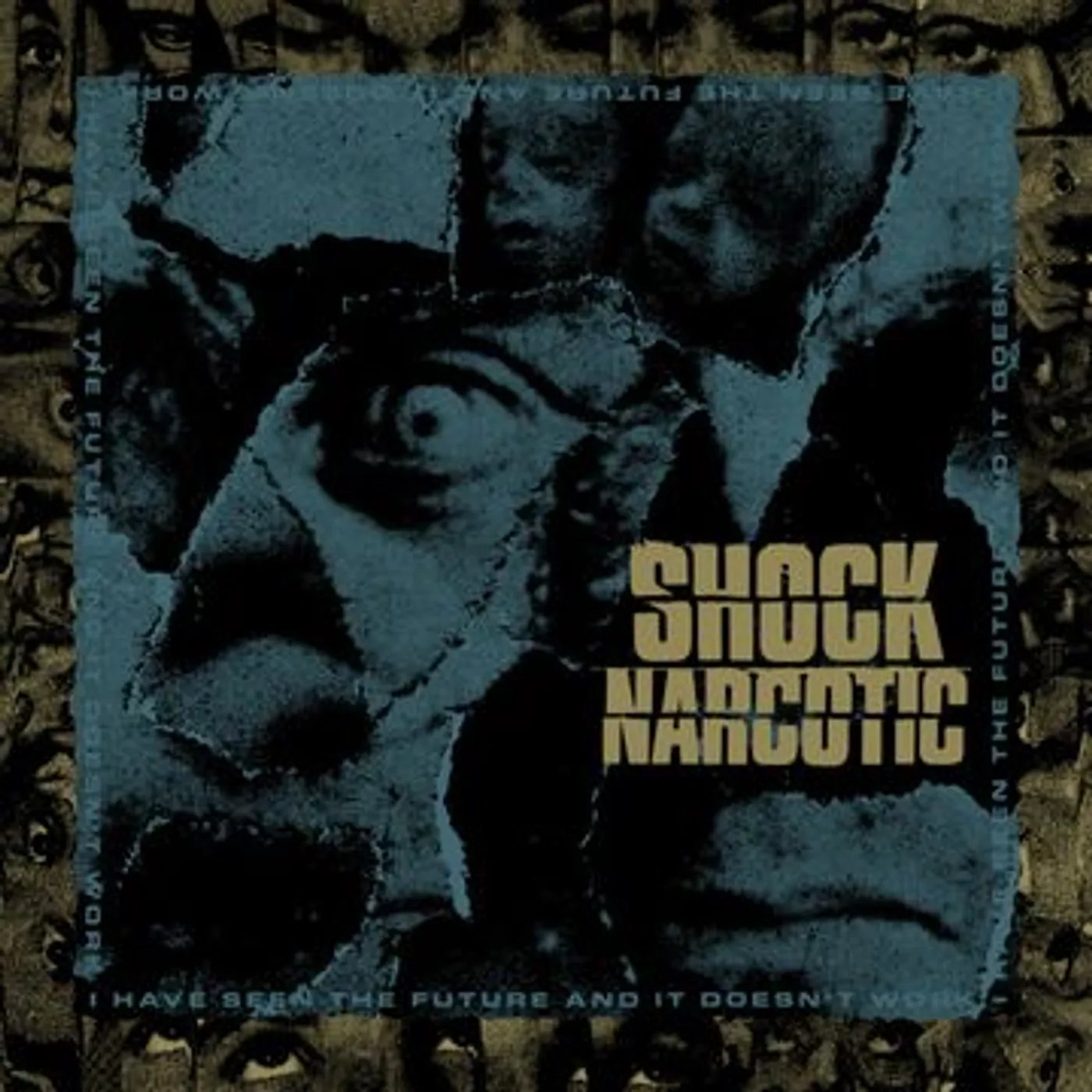 Shock Narcotic I Have Seen the Future and It Doesn't Work Vinyl Record