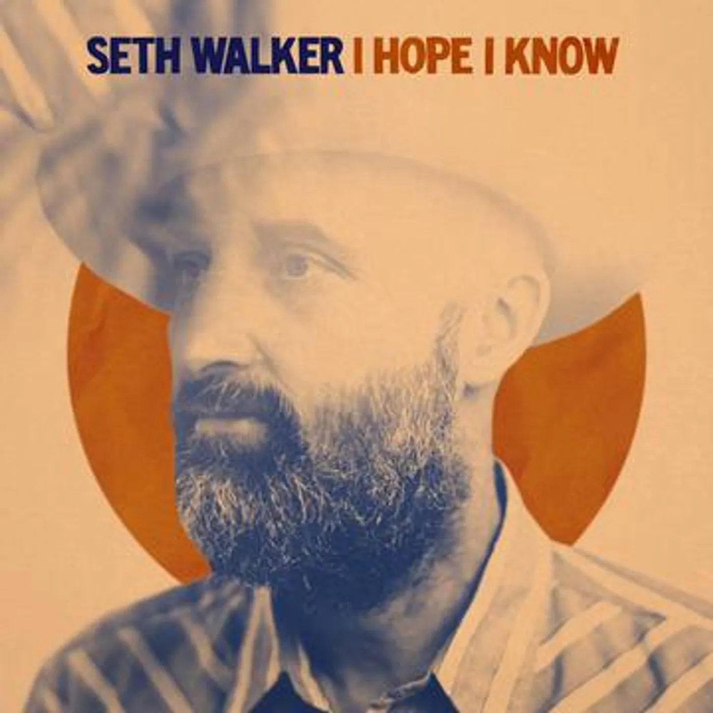 Seth Walker I Hope I Know Vinyl Record
