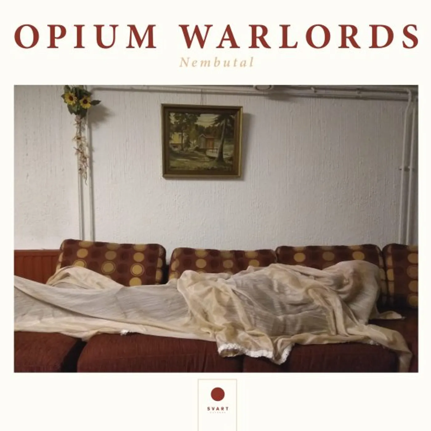 Opium Warlords Nembutal Vinyl Record