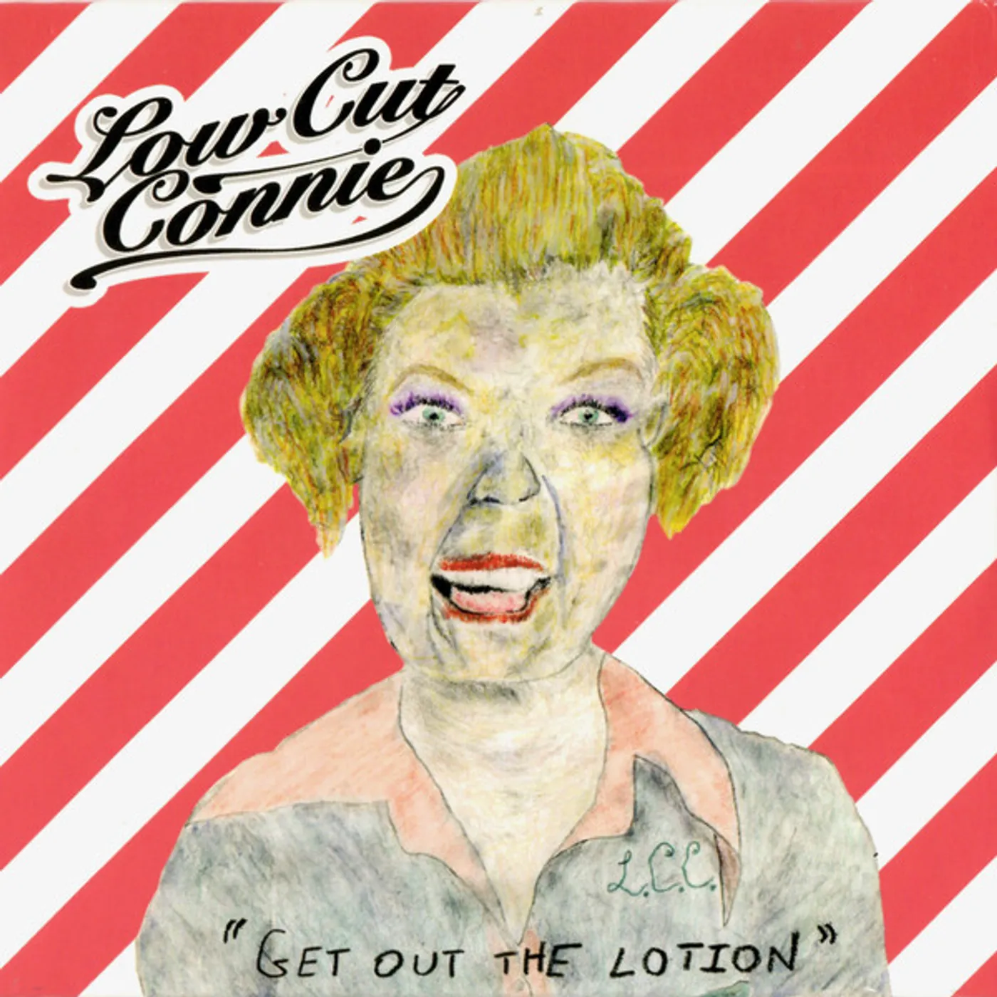 Low Cut Connie Get out the Lotion Vinyl Record