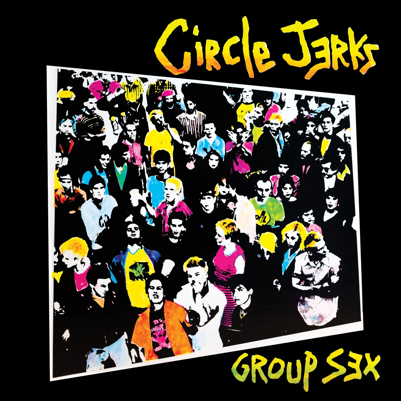 Circle Jerks GROUP SEX (40TH ANNIVERSARY EDITION) Vinyl Record
