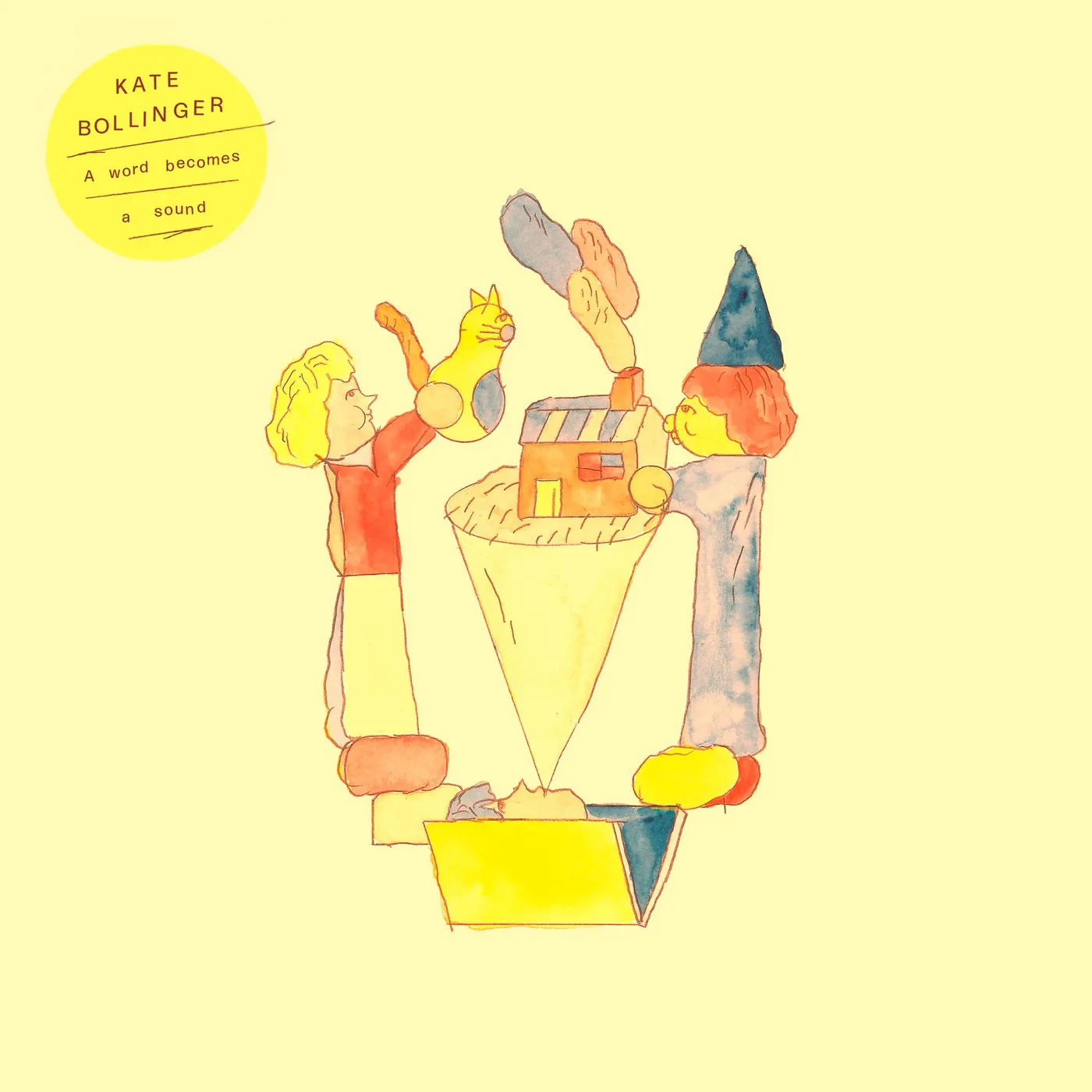 Kate Bollinger A Word Becomes A Sound Vinyl Record