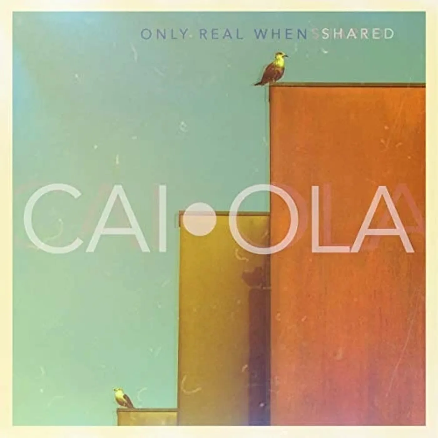 Caiola Only Real When Shared Vinyl Record