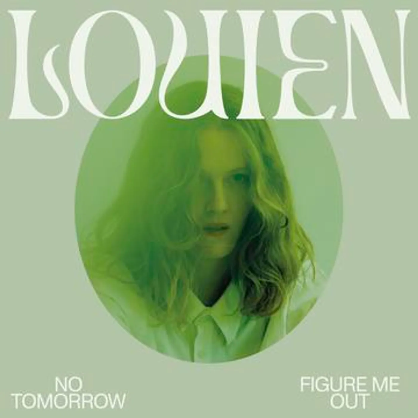 Louien No Tomorrow / Figure Me Out Vinyl Record