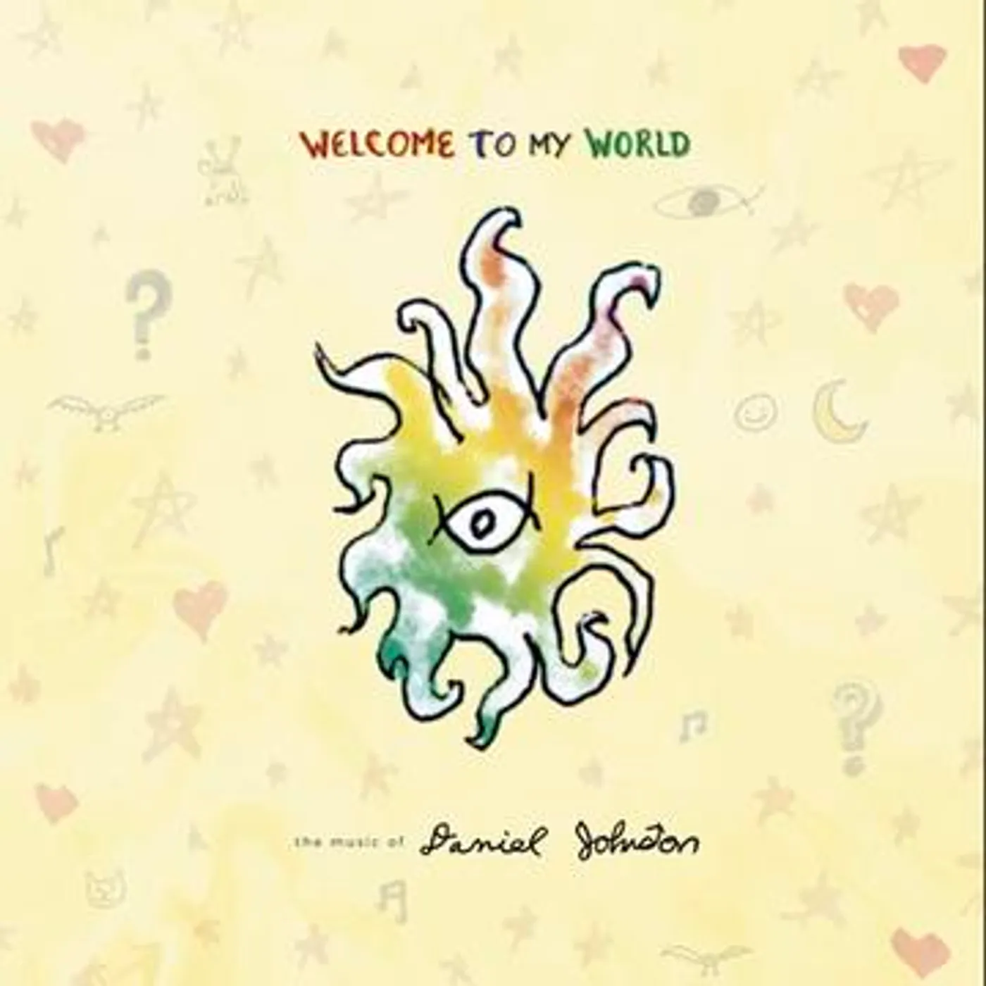 Daniel Johnston Welcome To My World (2LP) Vinyl Record