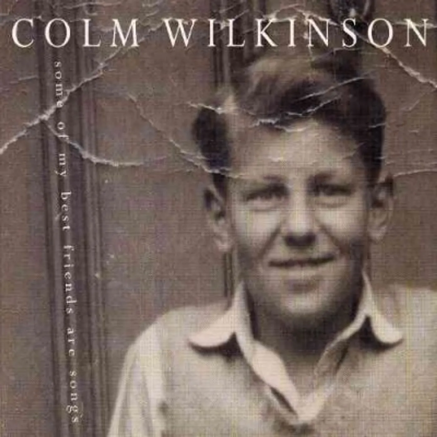 Colm Wilkinson Some Of My Best Friends Are Songs CD