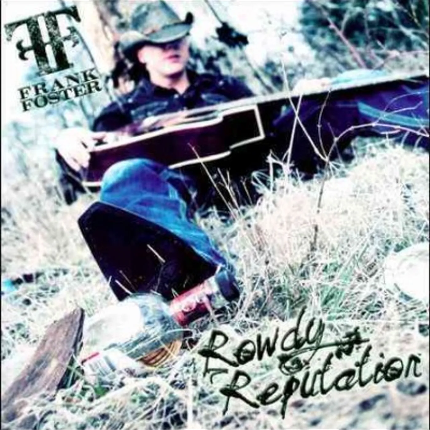 Frank Foster Rowdy Reputation CD