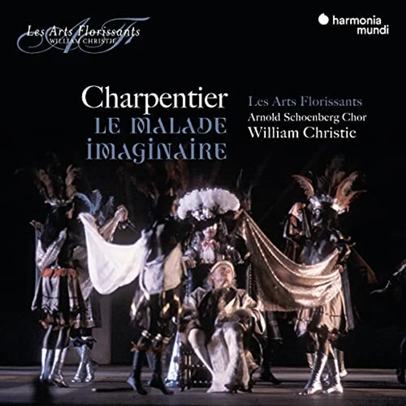 Arts Florissants Charpentier: Le Malade Imaginaire CD