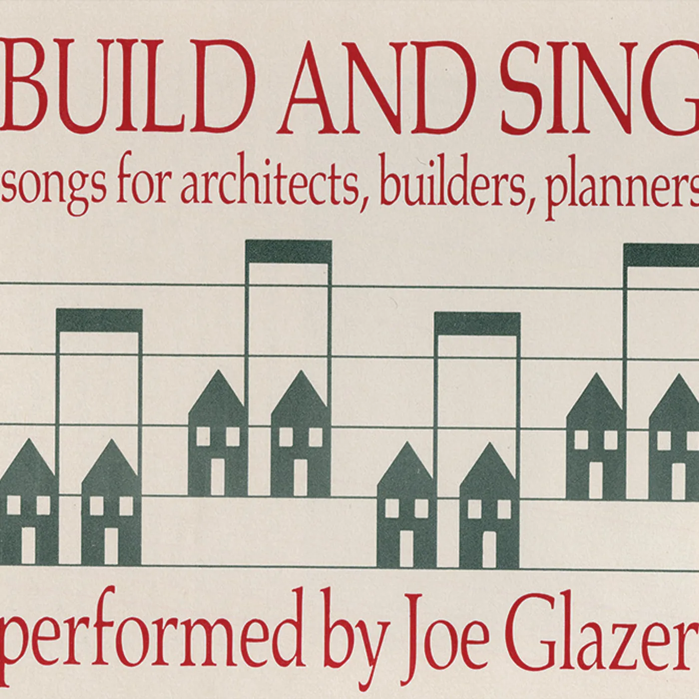Joe Glazer BUILD & SING: SONGS FOR ARCHITECTS BUILDERS & PLA CD