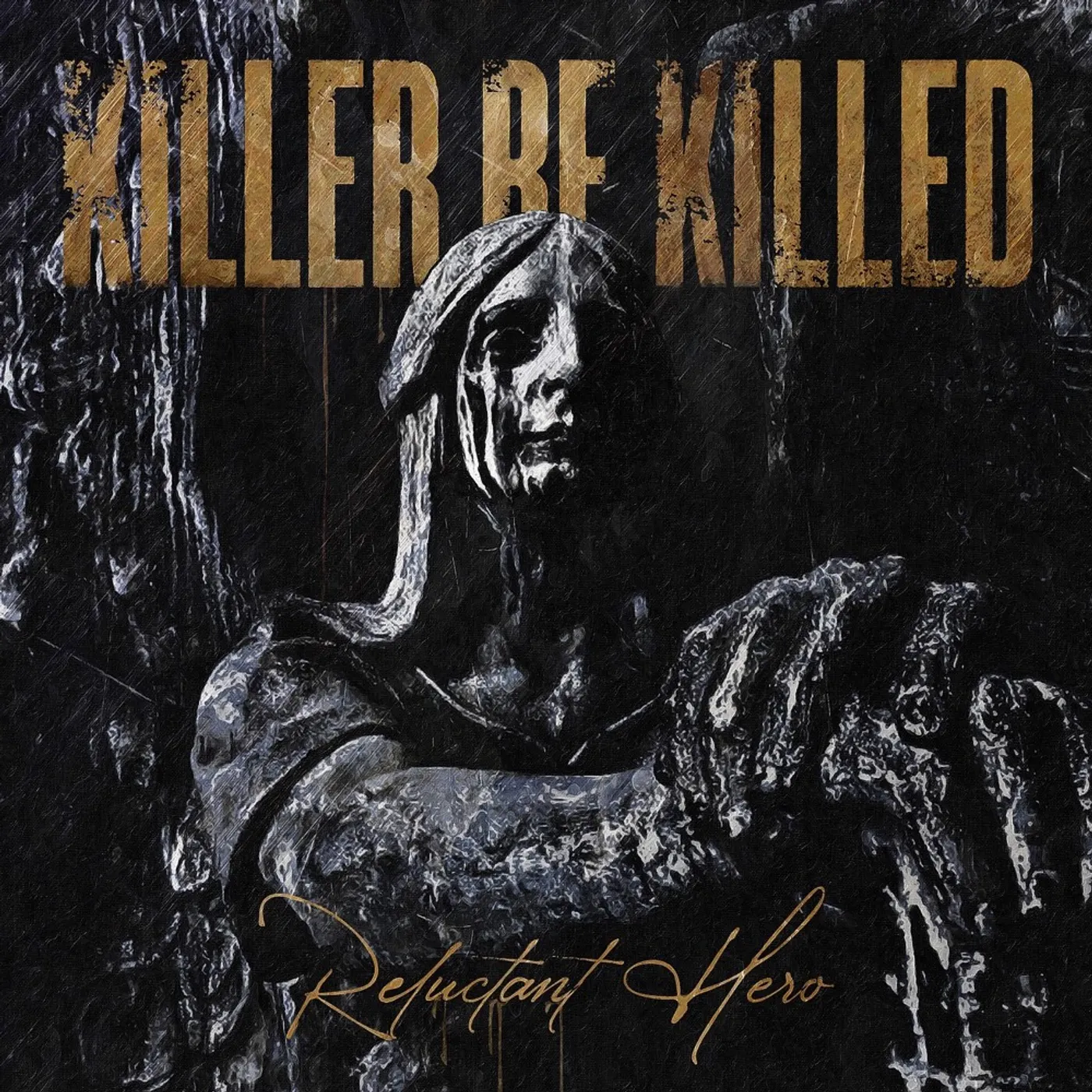 Killer Be Killed RELUCTANT HERO CD