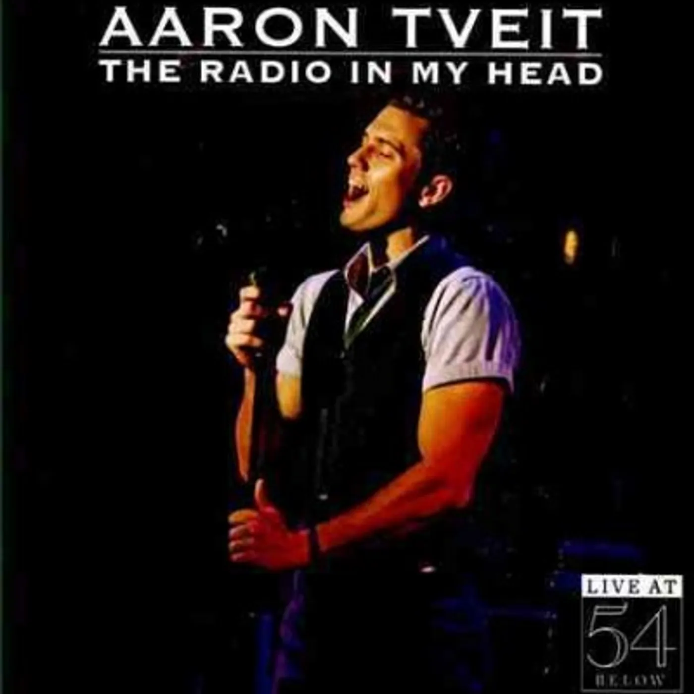 Aaron Tveit Radio in My Head: Live at 54 Below CD