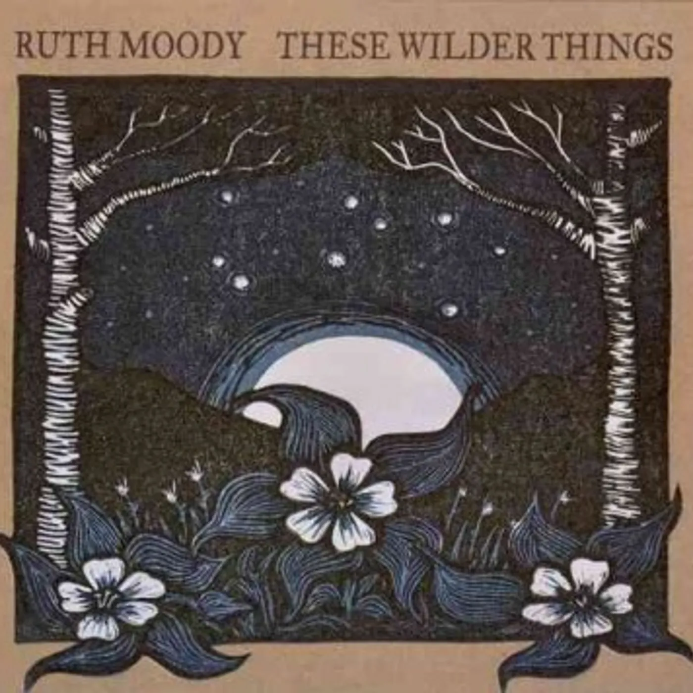 Ruth Moody These Wilder Things CD
