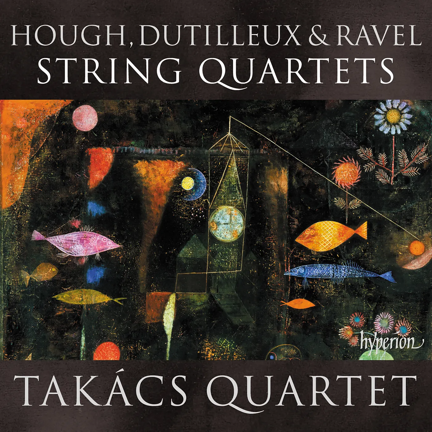 Takács Quartet Hough Dutilleux & Ravel: String Quartets CD