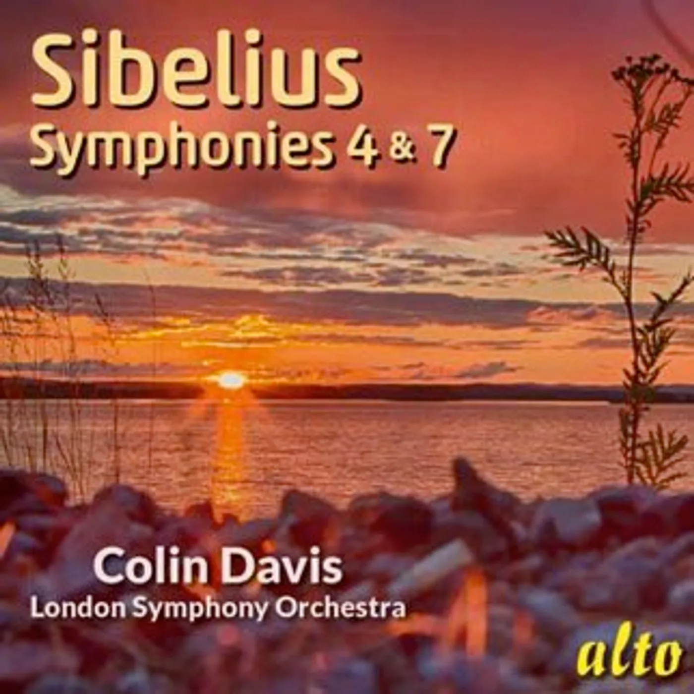 London Symphony Orchestra Sibelius: Symphonies Nos. 4 & 7 CD