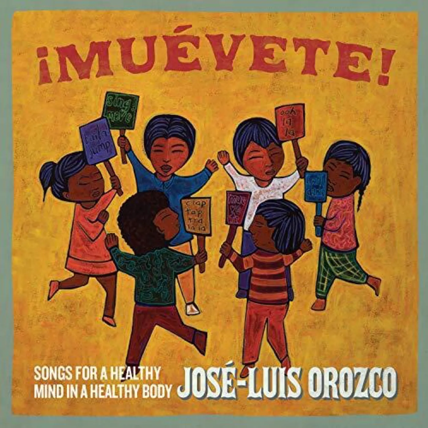 José-Luis Orozco MUEVETE: SONGS FOR A HEALTHY MIND IN A HEALTHY BO CD