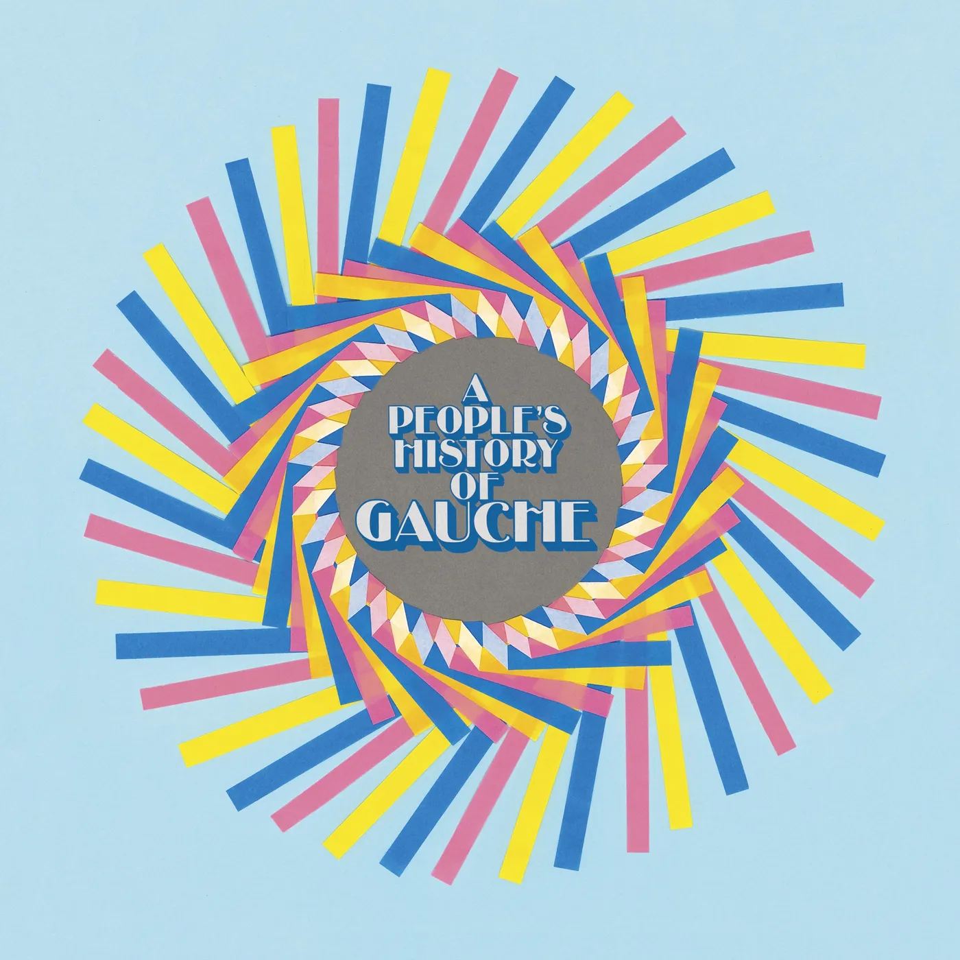 PEOPLE'S HISTORY OF GAUCHE CD