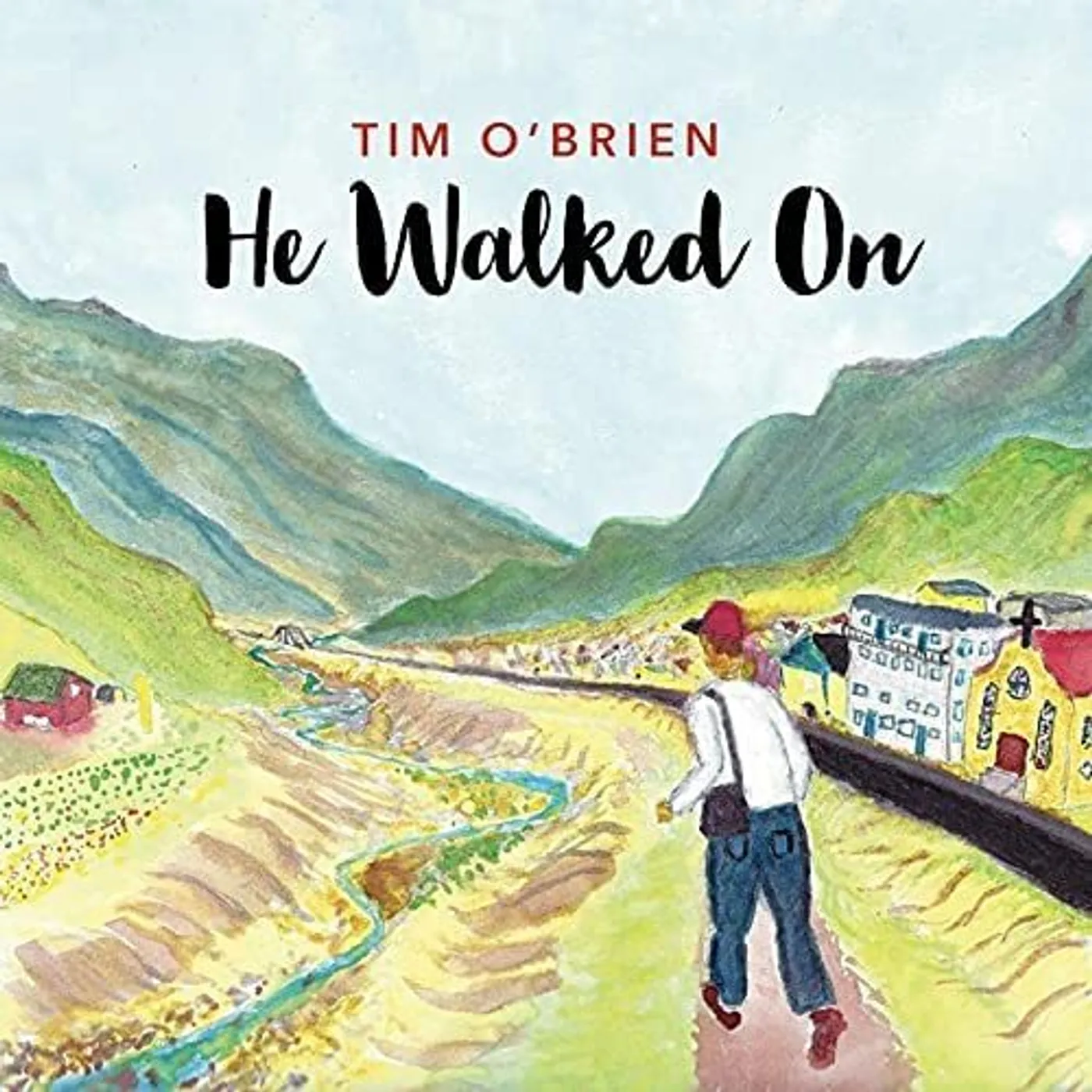 Tim O'Brien HE WALKED ON CD