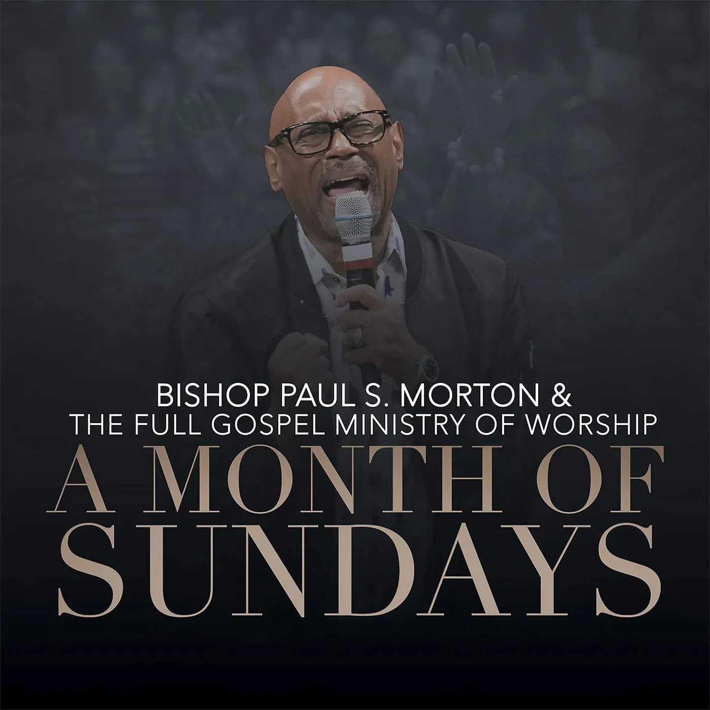 Bishop Paul S. Morton, Sr. Month Of Sundays CD