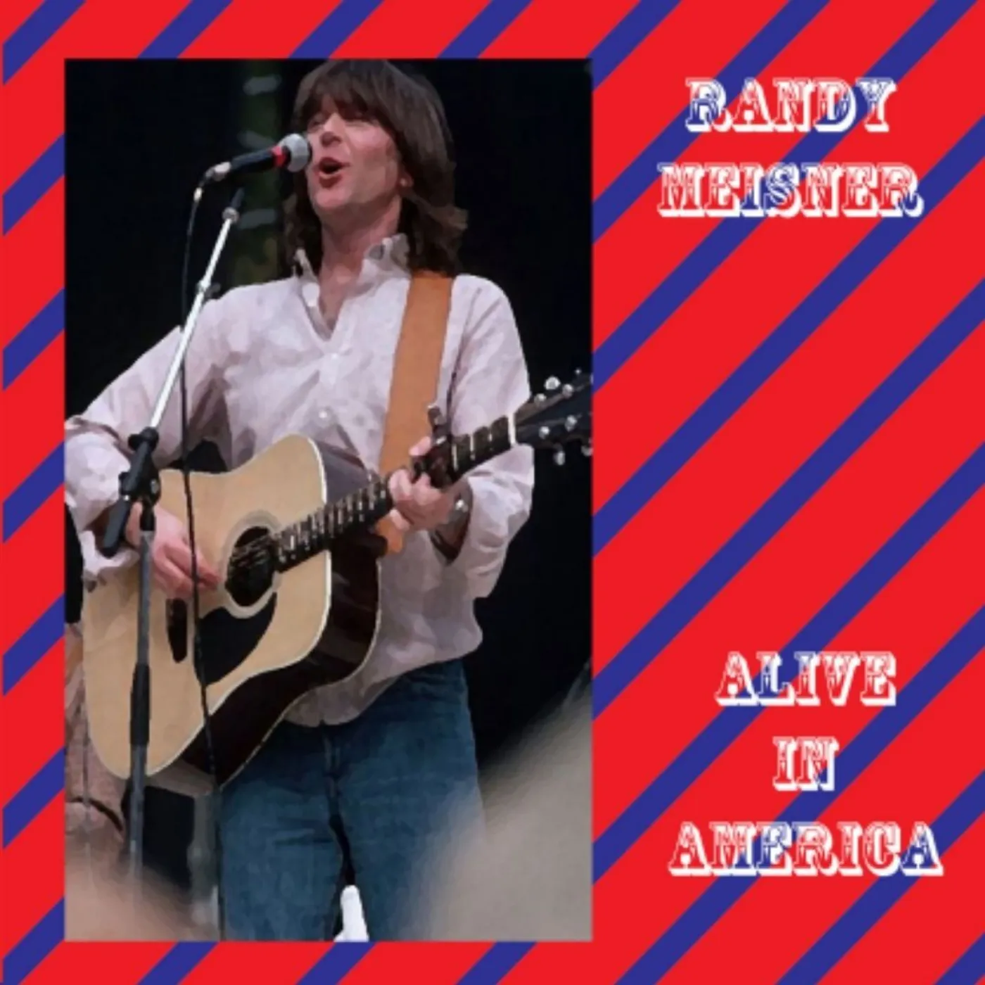 Randy Meisner ALIVE IN AMERICA CD