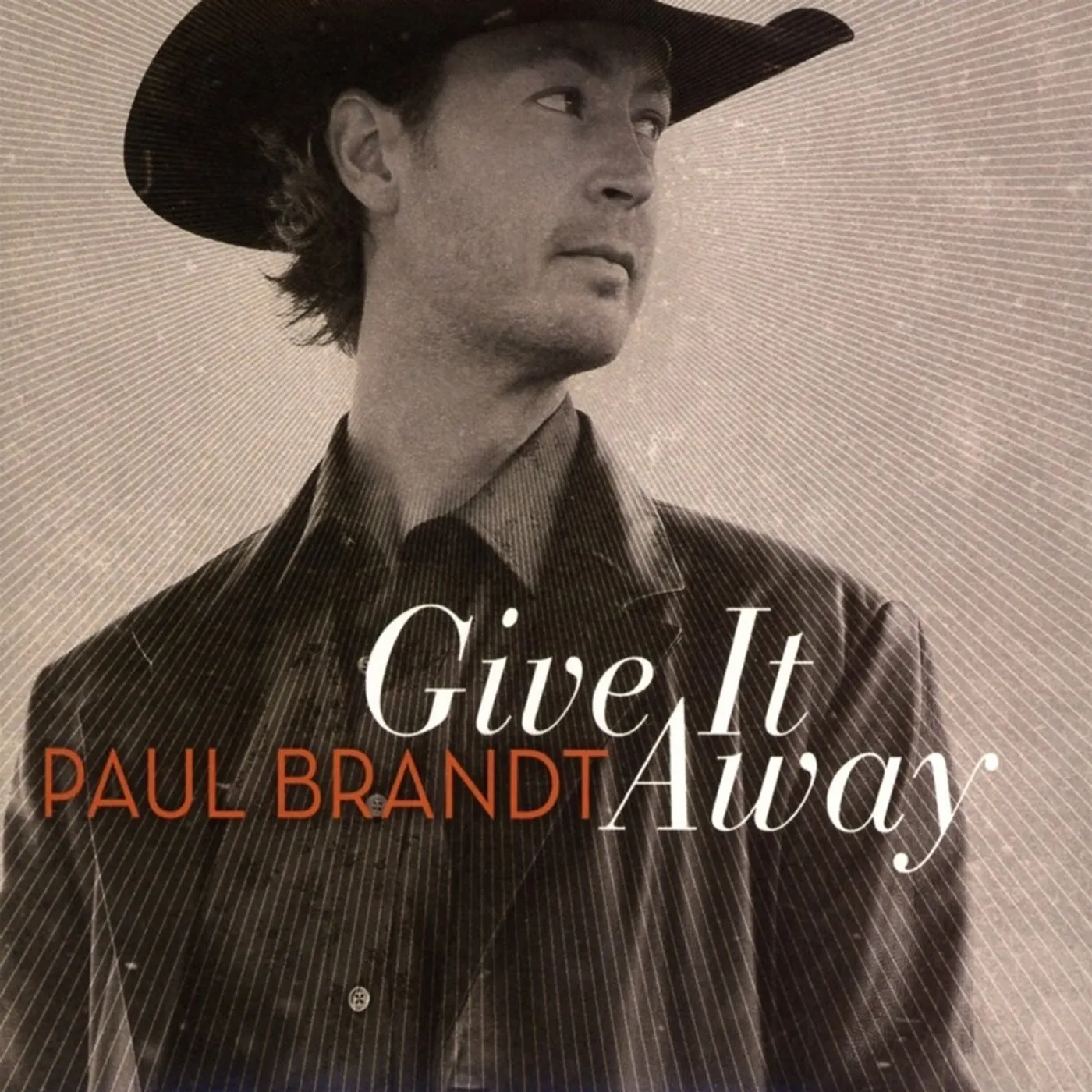 Paul Brandt GIVE IT AWAY CD