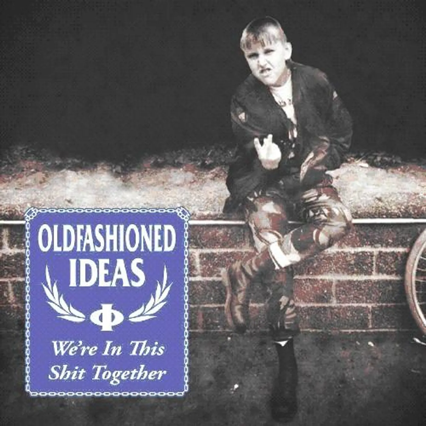 Oldfashioned Ideas We're In This Shit Together Vinyl Record