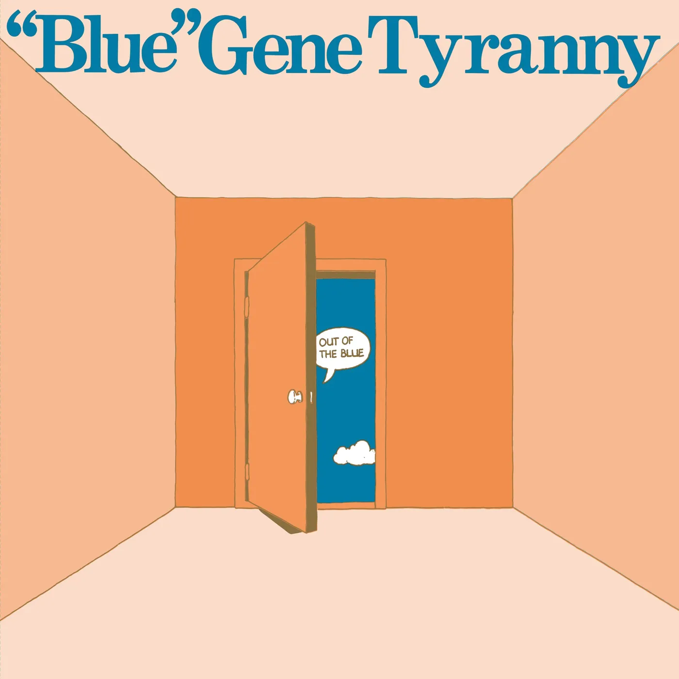"Blue" Gene Tyranny Out Of The Blue Vinyl Record