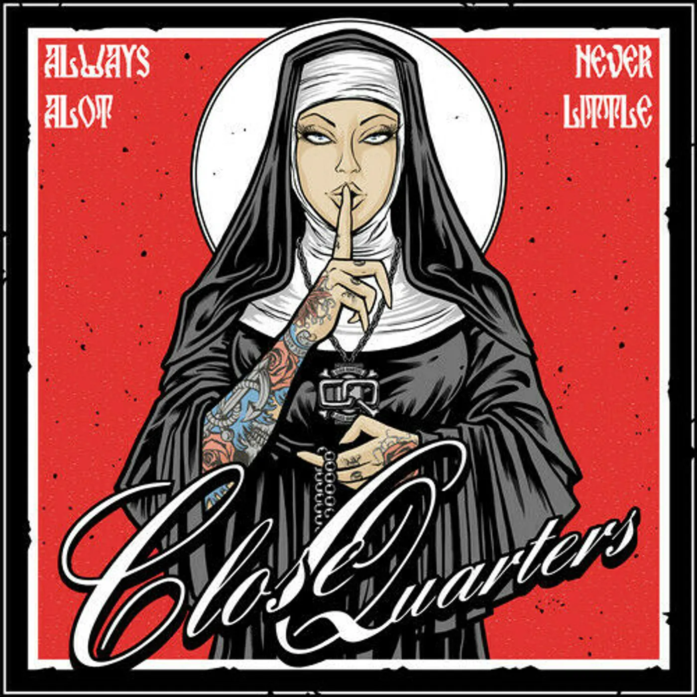 Close Quarters Always A Lot Never Little Vinyl Record