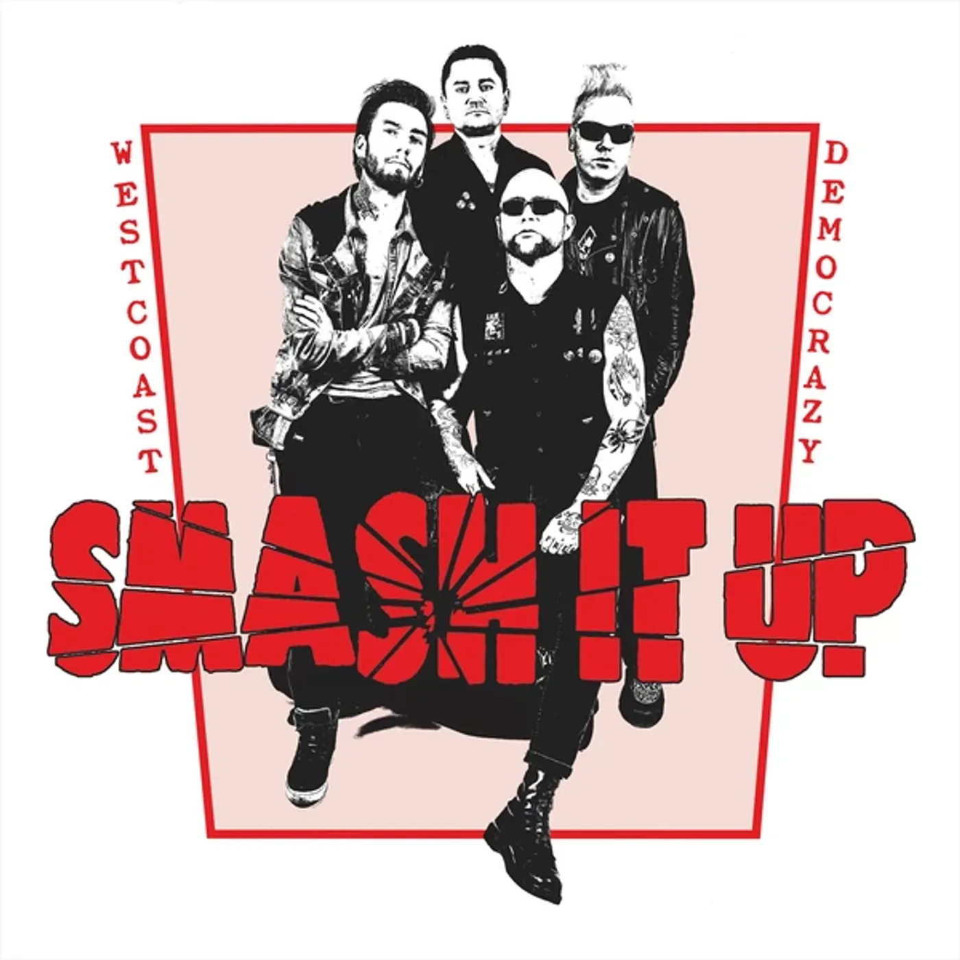 Smash It Up West Coast Democrazy Vinyl Record