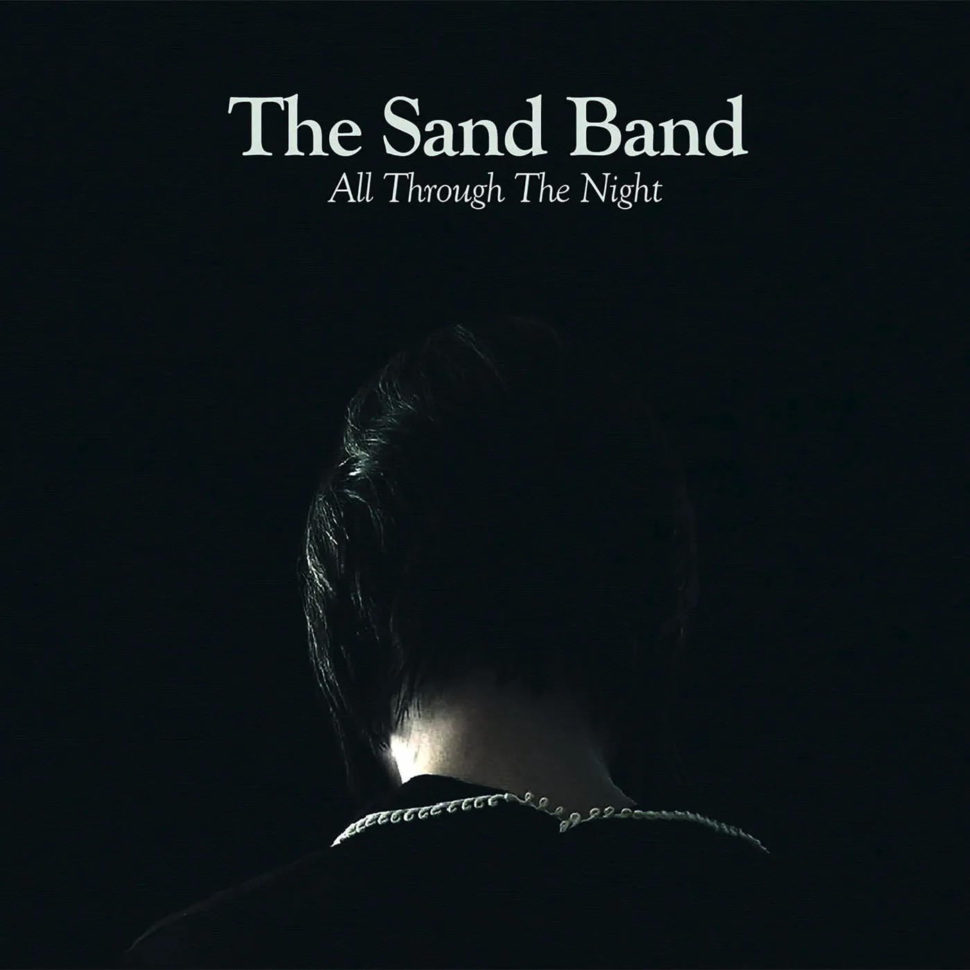 The Sand Band All Through The Night Vinyl Record