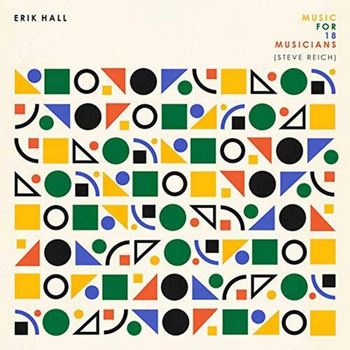 Erik Hall MUSIC FOR 18 MUSICIANS (STEVE REICH) Vinyl Record