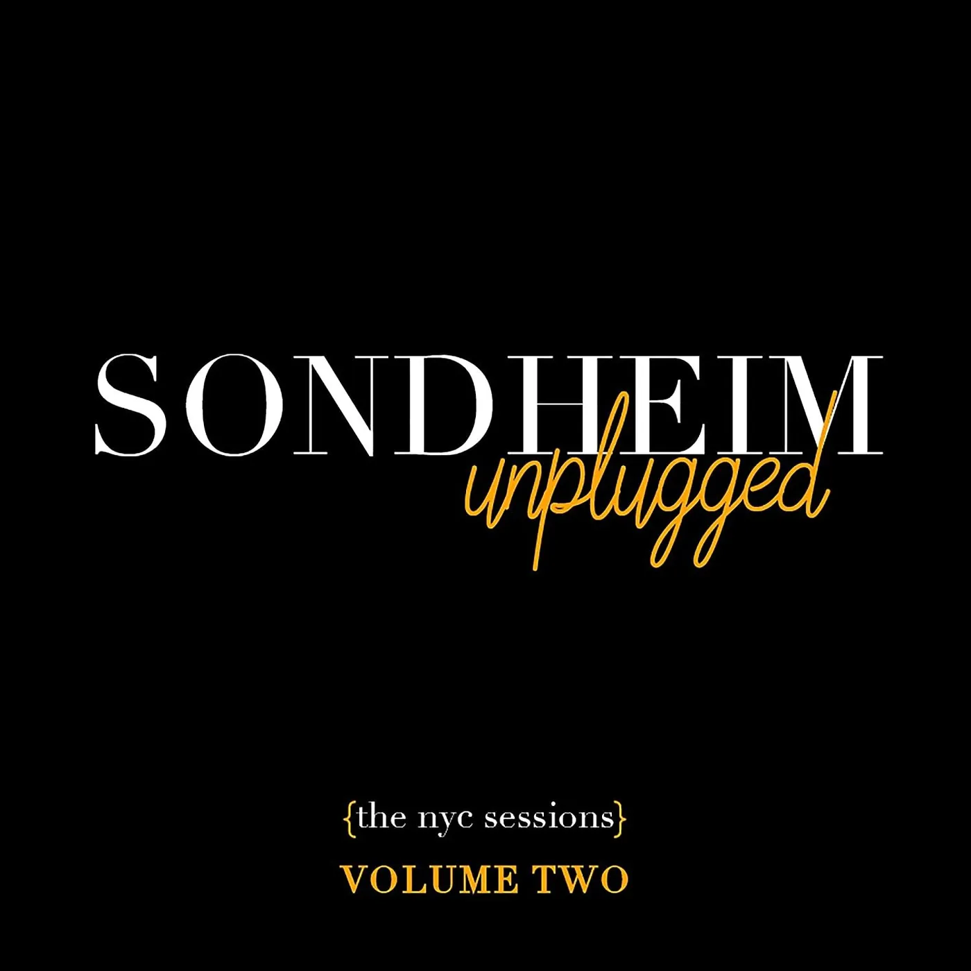 Stephen Sondheim SONDHEIM UNPLUGGED - THE NYC SESSIONS VOL. 2 (DIG) Vinyl Record