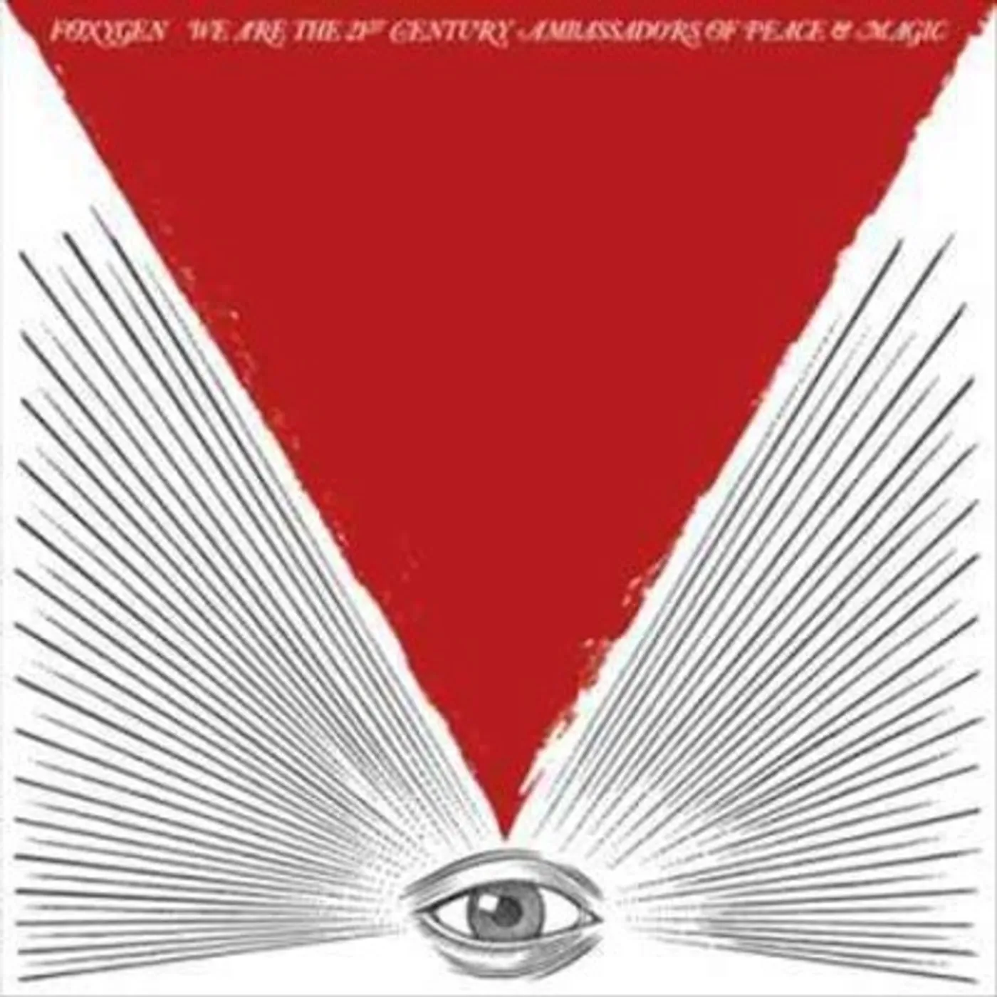 Foxygen We Are The 21st Century Ambassadors of Peace & Magic Vinyl Record