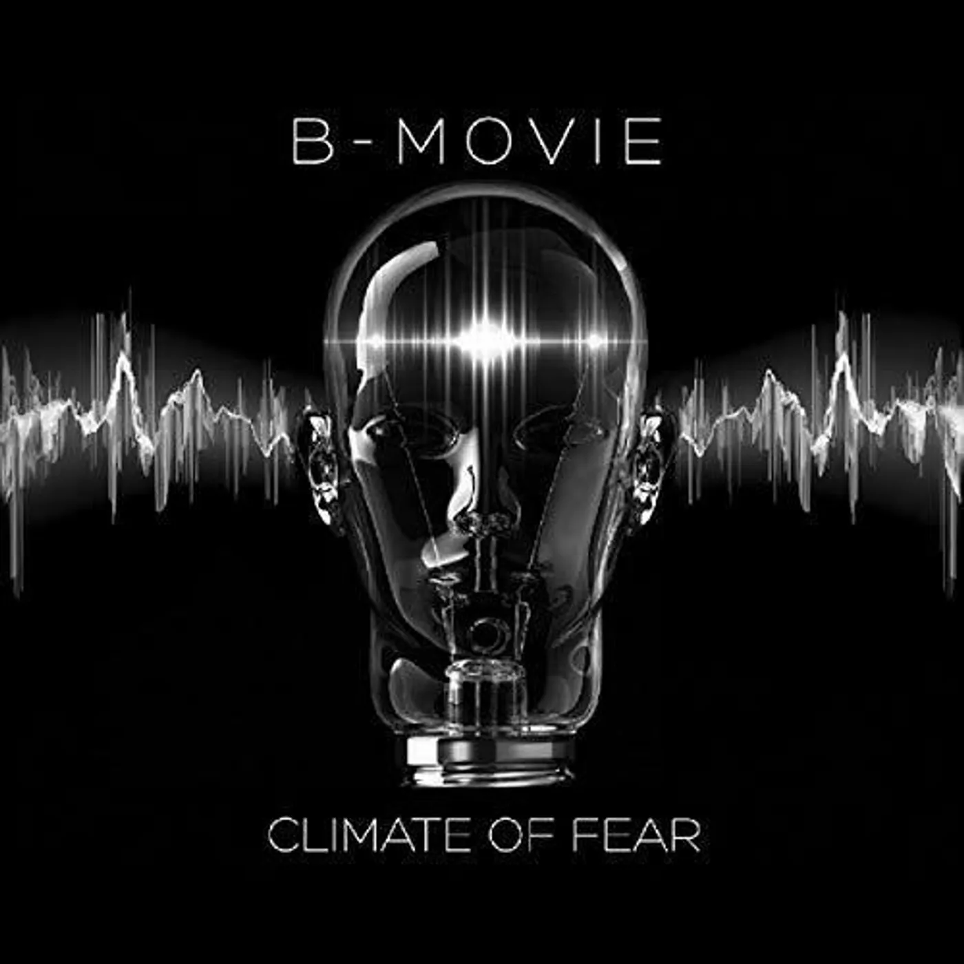 B-Movie Climate of Fear Vinyl Record