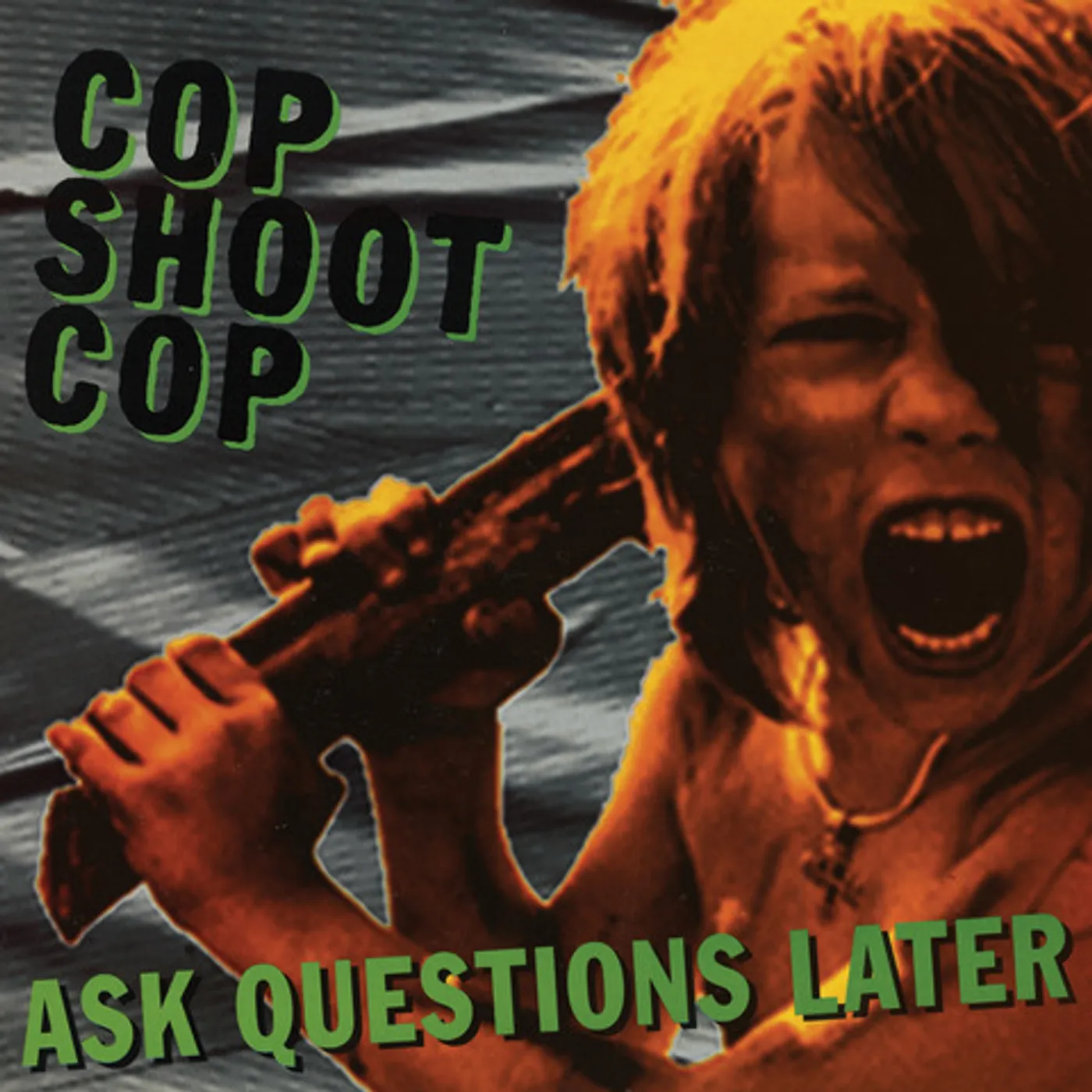Cop Shoot Cop Ask Questions Later Vinyl Record