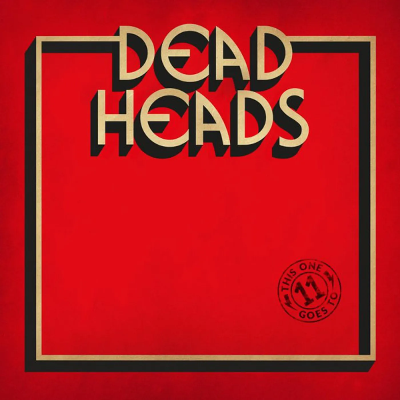 Deadheads This One Goes To 11 Vinyl Record