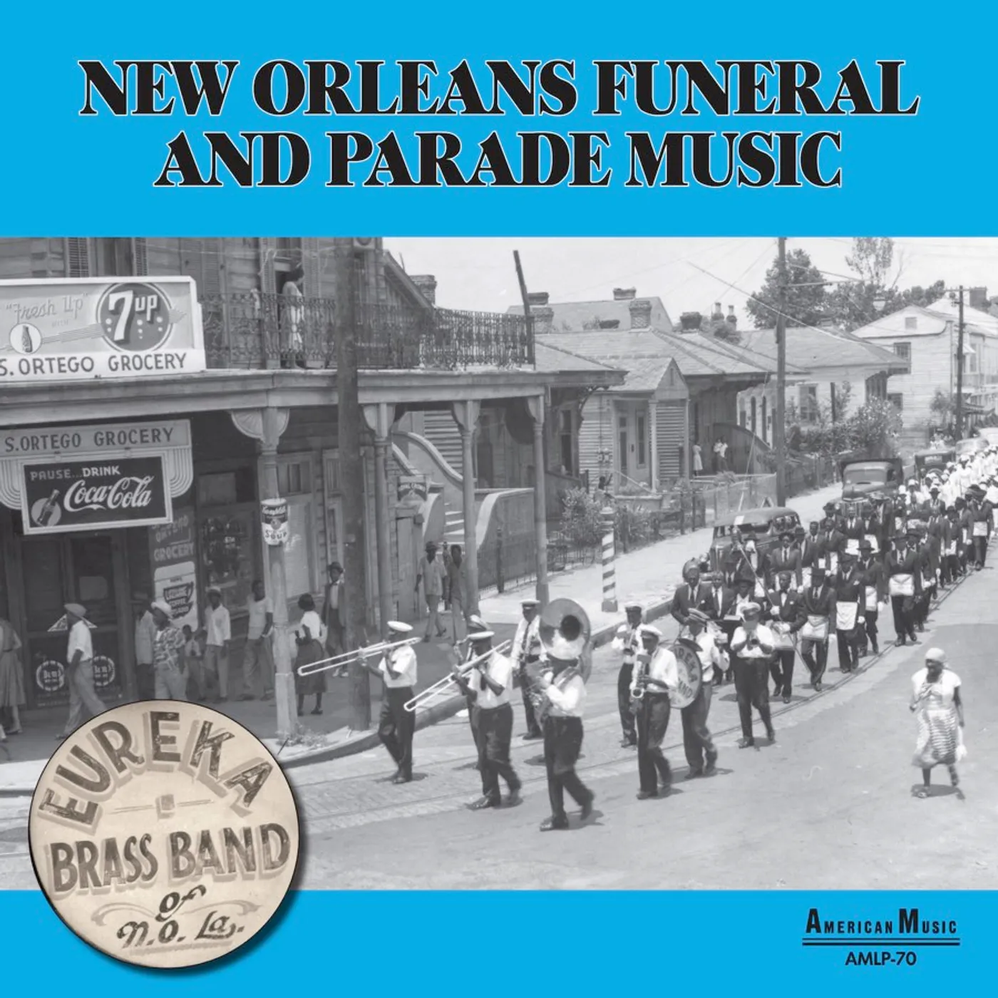 The Eureka Brass Band NEW ORLEANS PARADE & FUNERAL MUSIC Vinyl Record