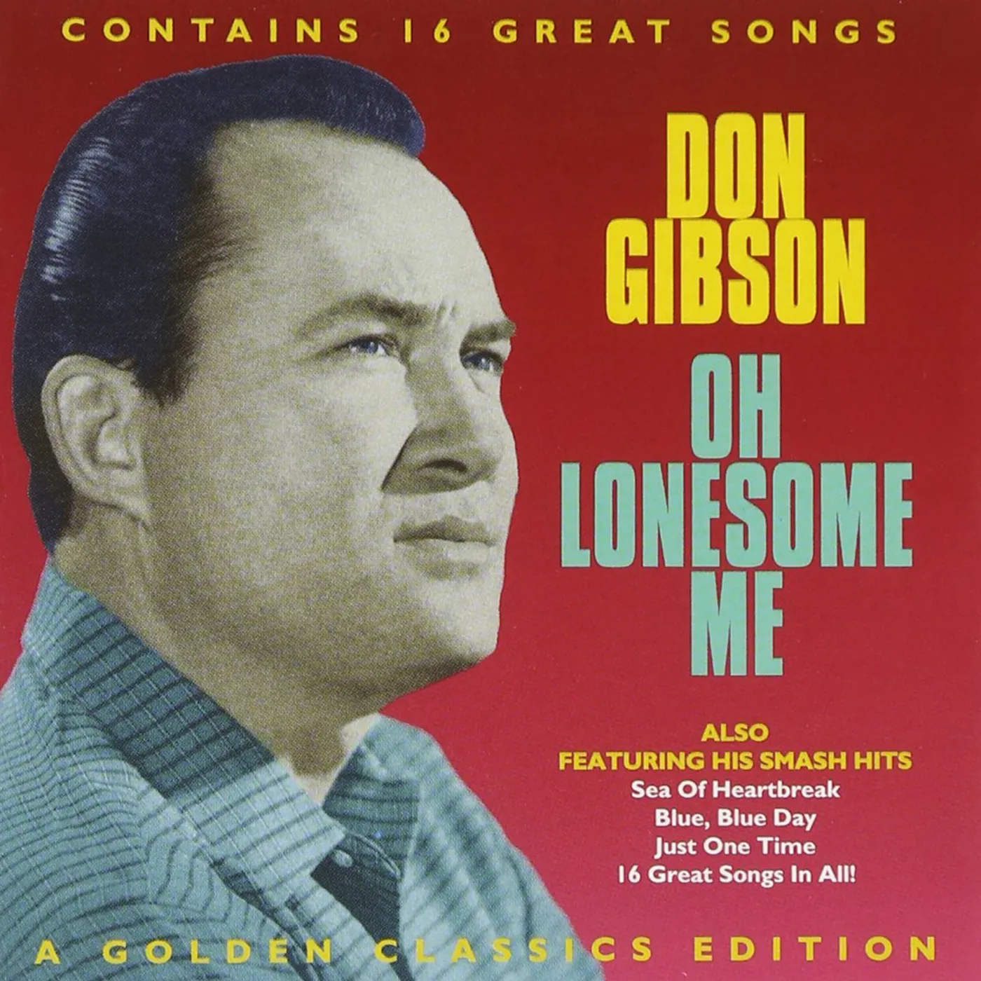 Don Gibson Oh Lonesome Me [Collectables] CD