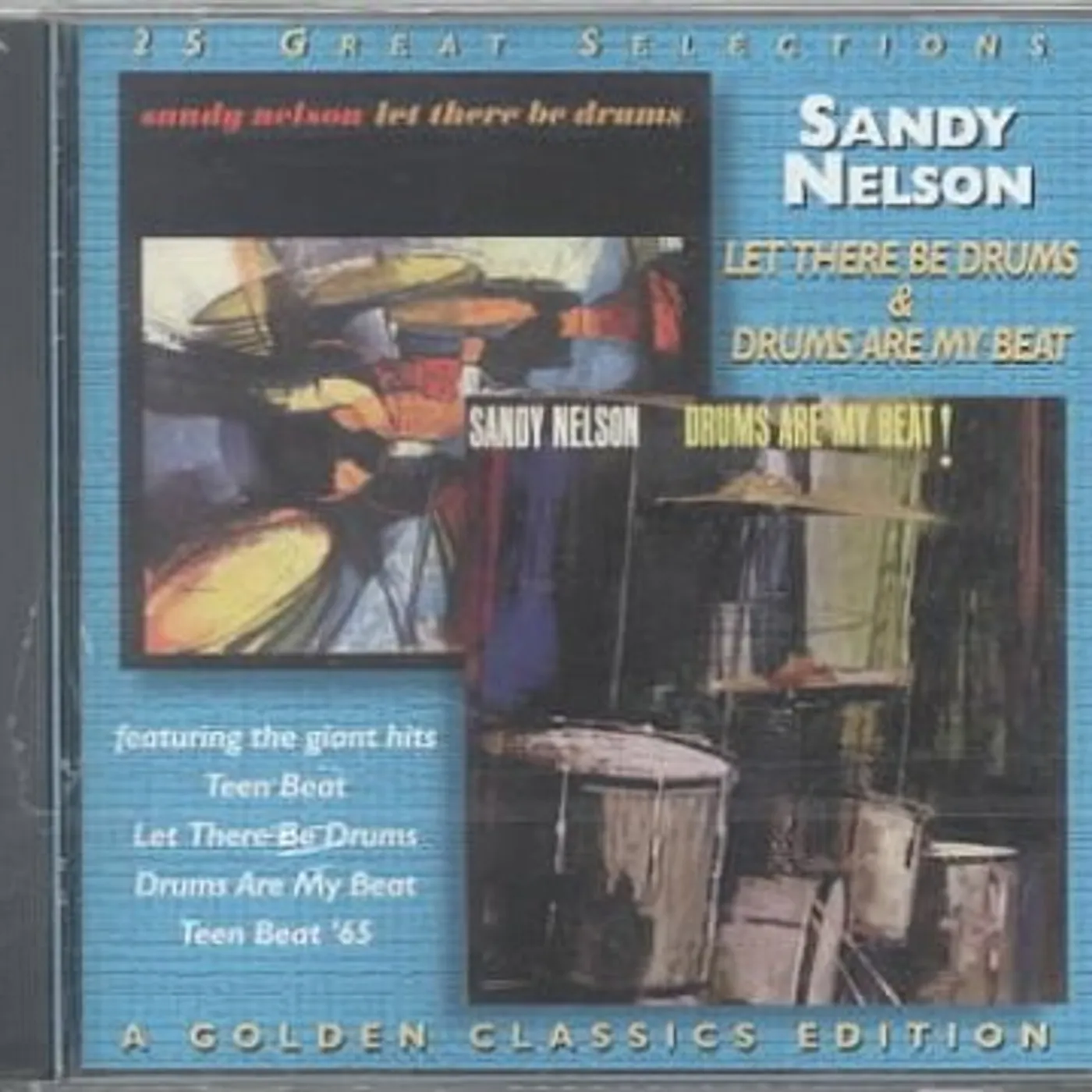 Sandy Nelson Let There Be Drums/Drums Are My Beat CD